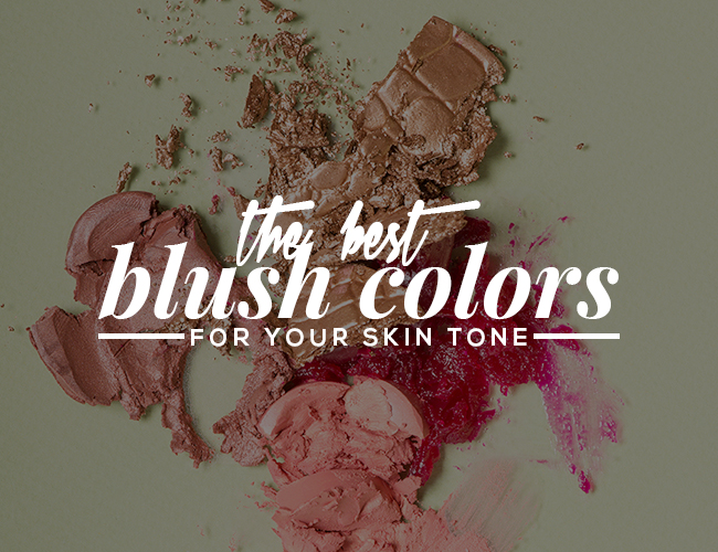 The Best Blush Colors for Your Skin Tone