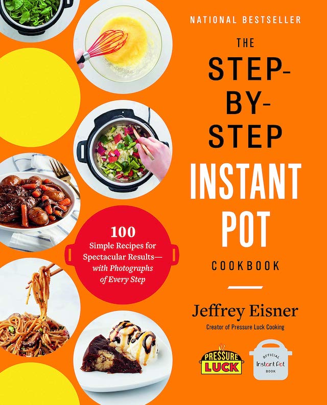 The Step-by-Step Instant Pot Cookbook