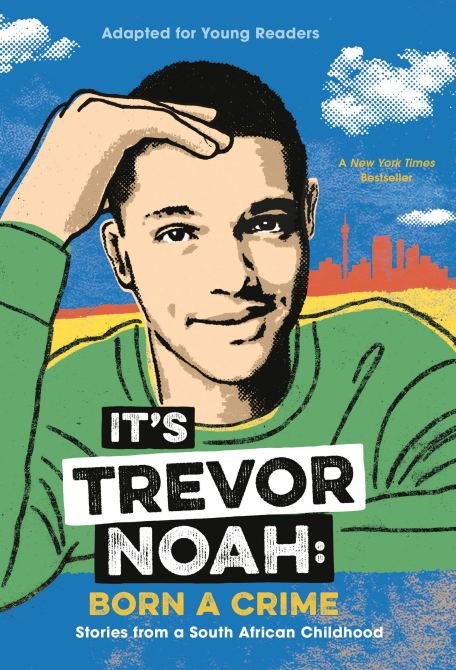 "Born a Crime" by Trevor Noah