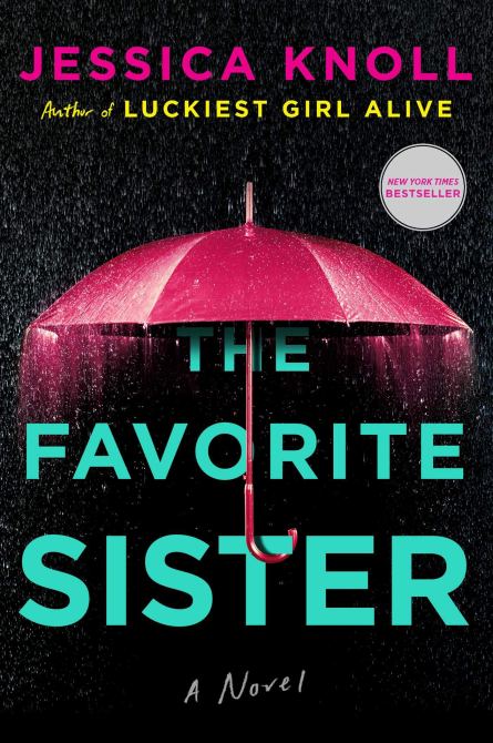 "The Favorite Sister" by Jessica Knoll