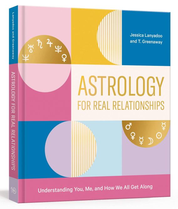 Astrology For Real Relationships by Jessica Lanyadoo