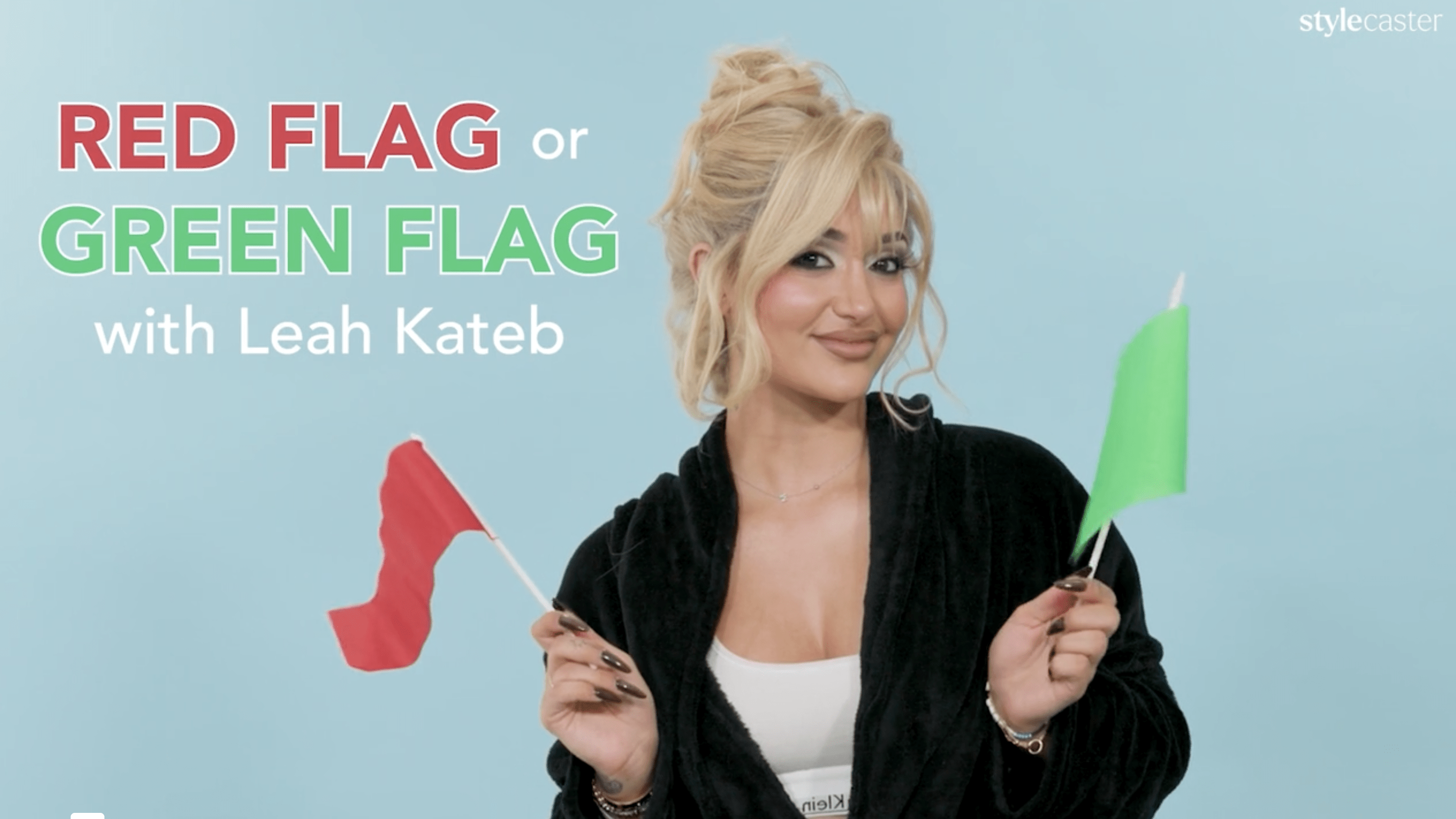 Leah Kateb - Red Flag or Green Flag (StyleCaster)